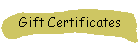 Gift Certificates