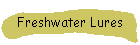Freshwater Lures