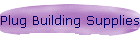 Plug Building Supplies